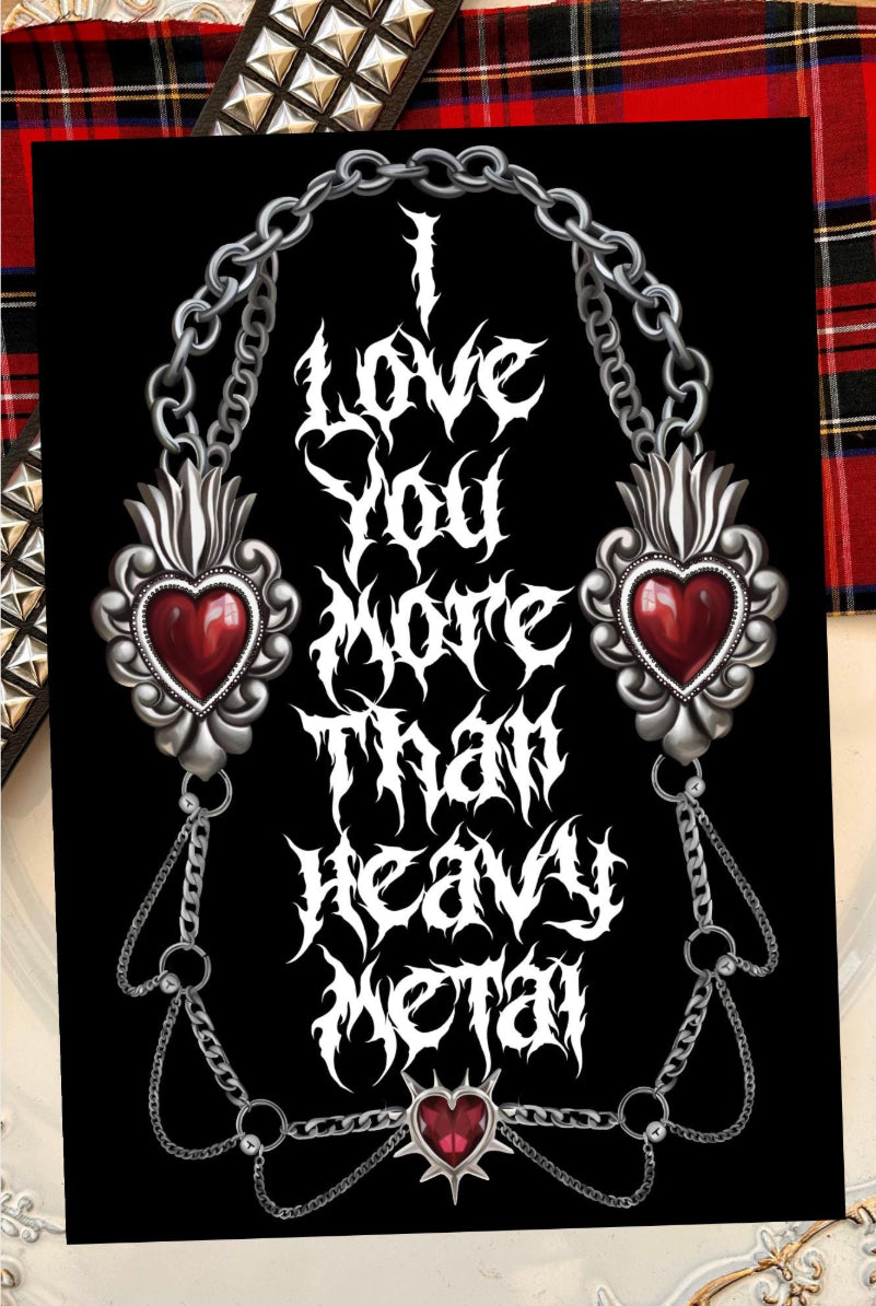 I Love You More Than Heavy Metal, Emo/metal/Heavy metal, A5 Greetings card