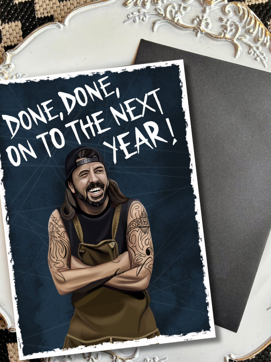 Foo Fighters Birthday Card | Dave Grohl Illustration | "Done, Done, Onto the Next Year" | A5 Premium Recycled Card | Black Envelope Included