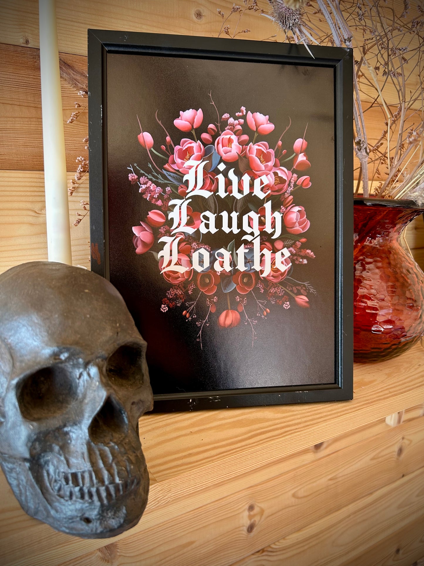 Live Laugh Loathe A4 Print – Gothic Floral Wall Art | Pink on Black | Framed or Unframed