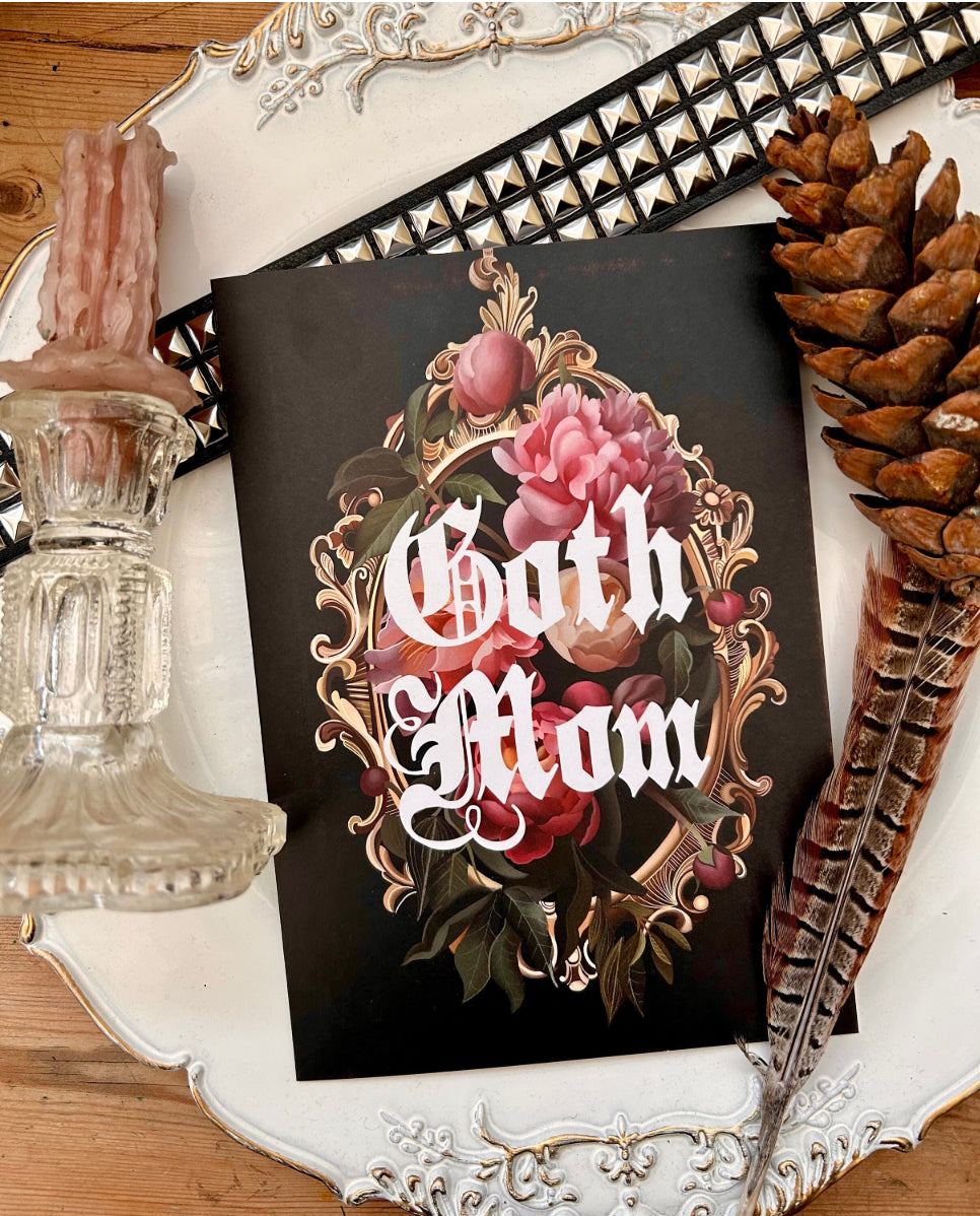Goth Mom greetings card, birthday card, gothic Mother’s Day card