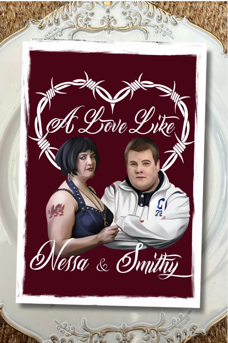 Gavin & Stacey Inspired Card – “A Love Like Nessa and Smithy” Valentine’s Day/anniversary card/wedding