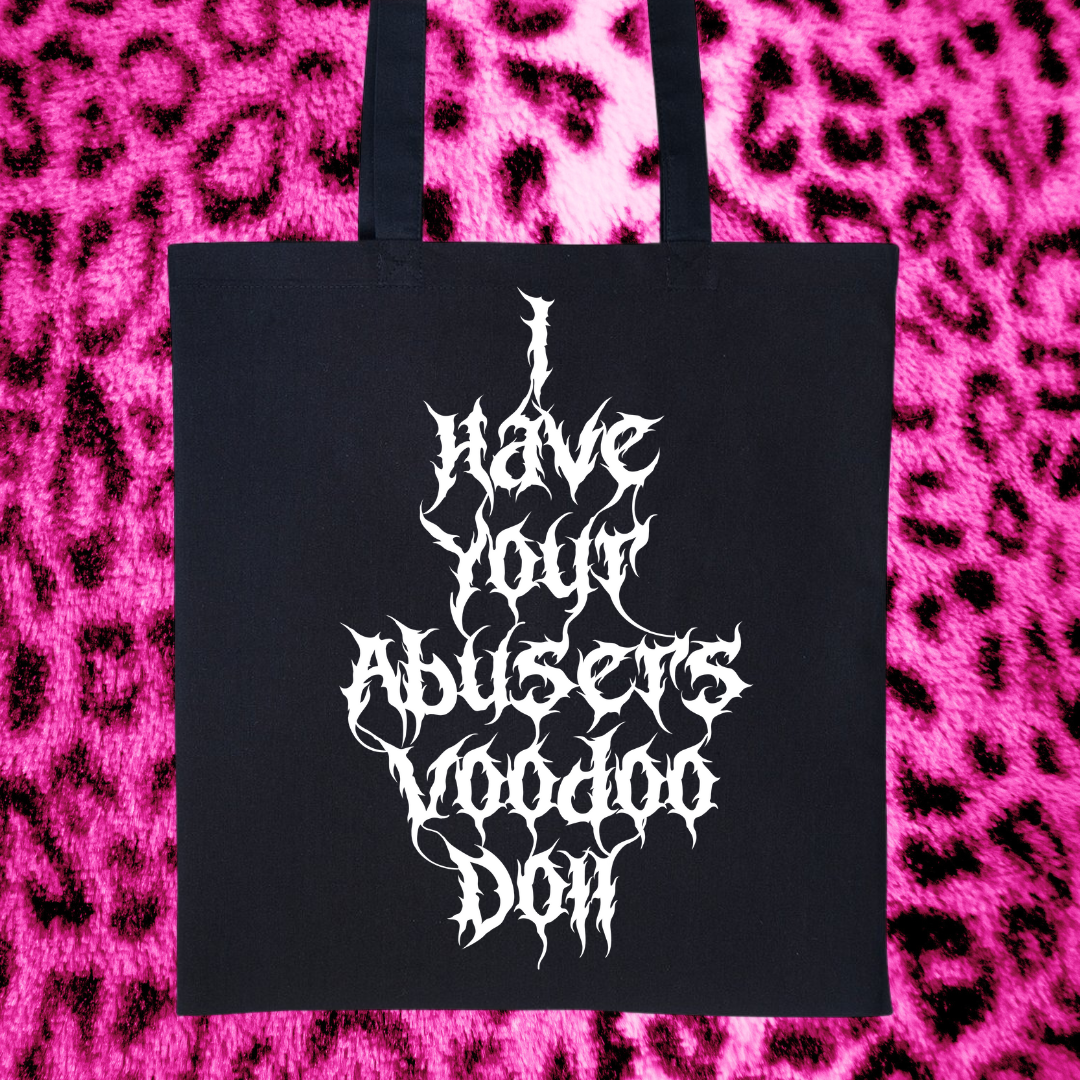 I Have Your Abuser’s Voodoo Doll Tote Bag