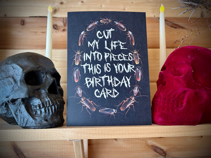 Cut My Life Into Pieces-Birthday Card