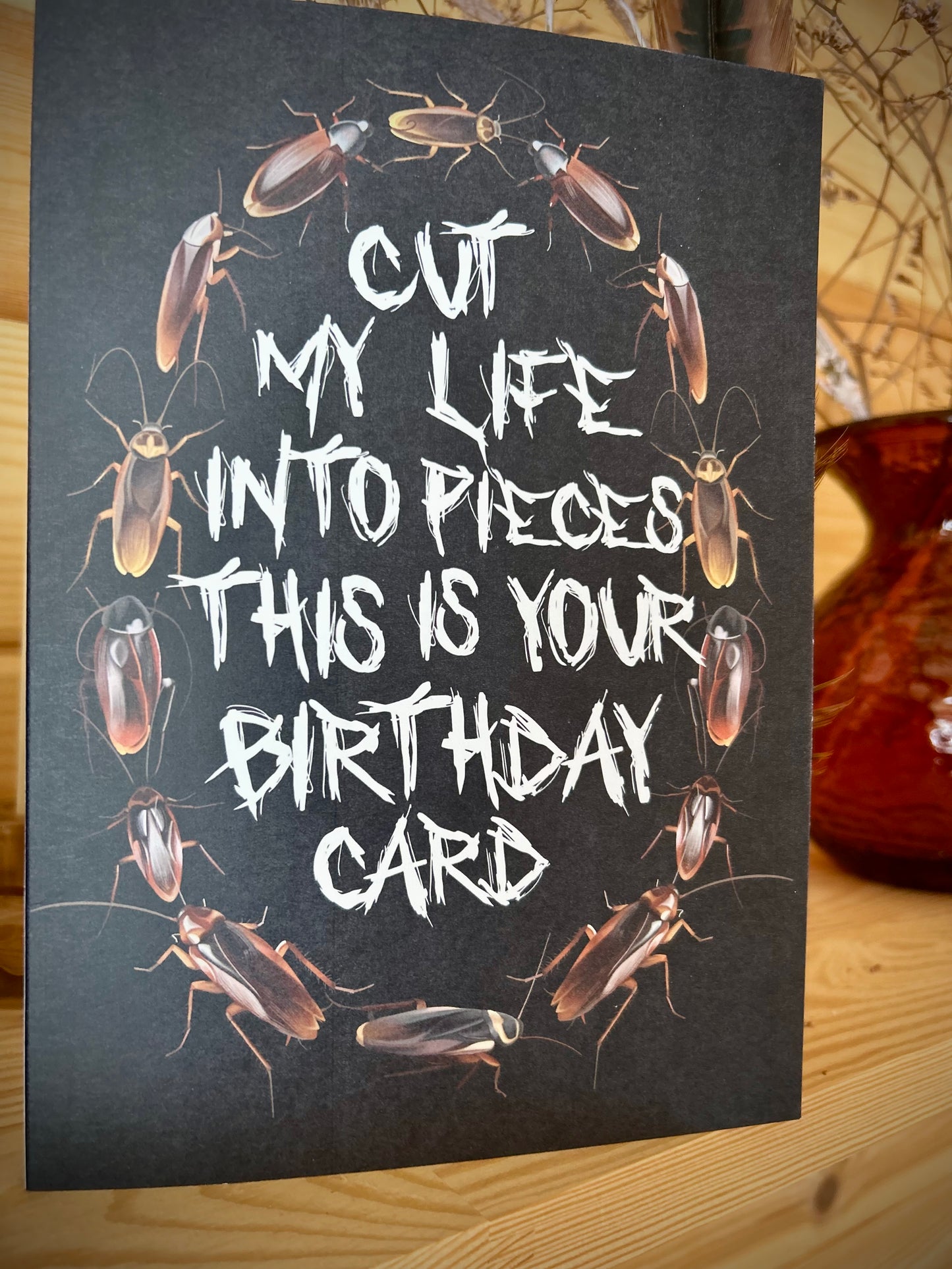 Cut My Life Into Pieces-Birthday Card