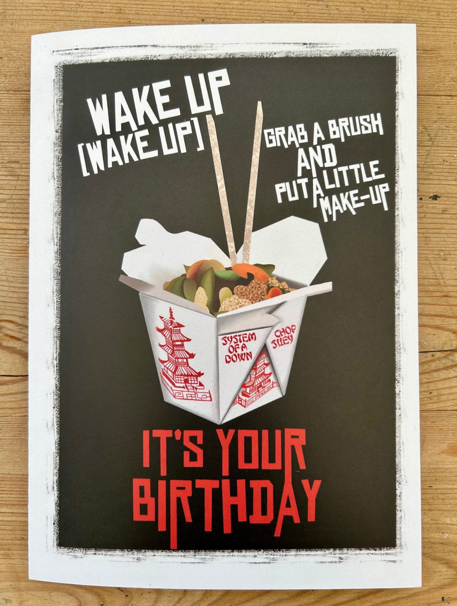 System of a Down Birthday Card – Chop Suey Inspired Design