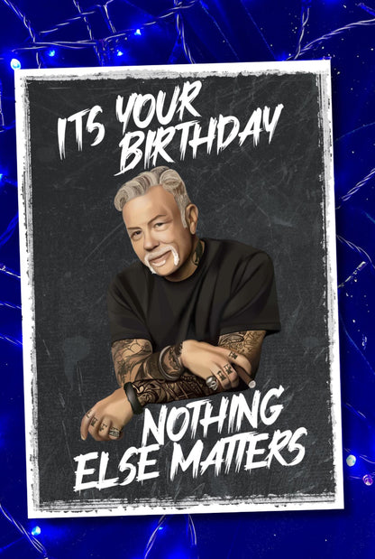 “It’s Your Birthday, Nothing Else Matters” Metallica-Inspired Birthday Card