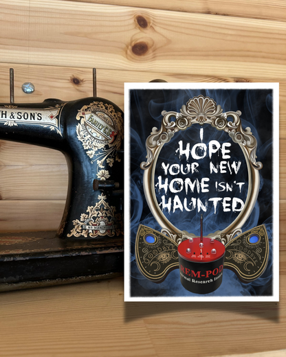 I Hope Your New Home Isn’t Haunted, Greetings Card
