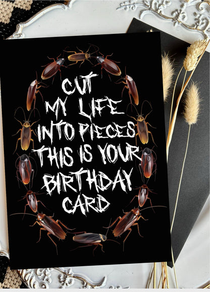 Cut My Life Into Pieces-Birthday Card