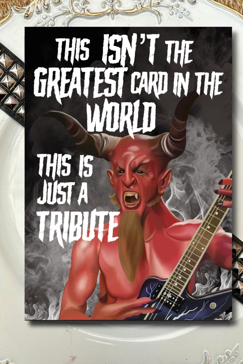 This Isn’t the Greatest Card in the World” – Tribute Greeting Card