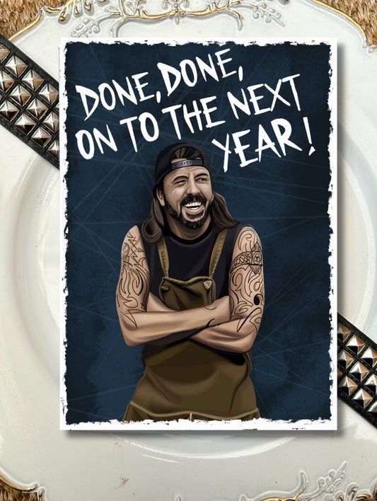 Foo Fighters Birthday Card | Dave Grohl Illustration | "Done, Done, Onto the Next Year" | A5 Premium Recycled Card | Black Envelope Included