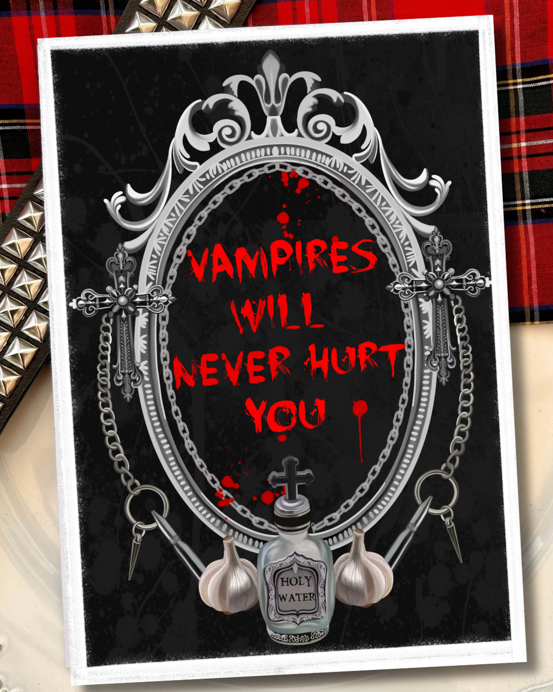 Vampires Will Never Hurt You – Emo Gothic Art Print or Card