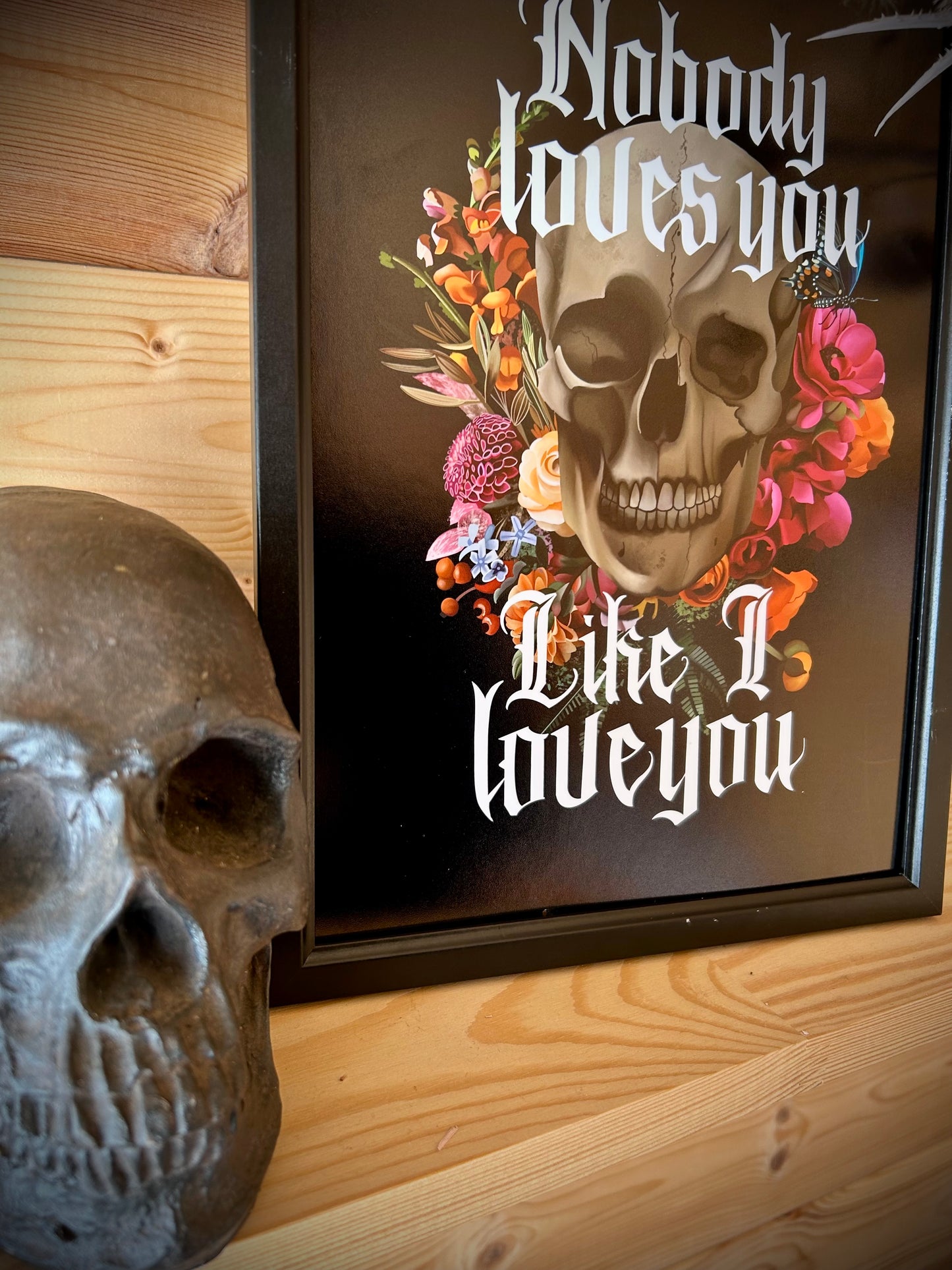 Nobody Loves You Like I Love You – A4 Gothic Skull & Floral Art Print | BMTH-Inspired | Framed or Unframed