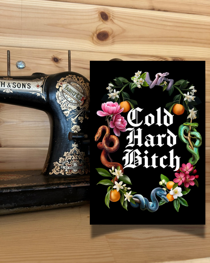 Cold Hard Bitch – A5 Alternative Gothic Greeting Card and A4 Print
