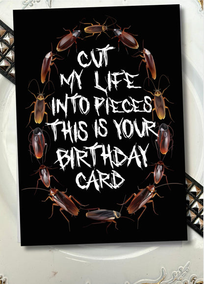 Cut My Life Into Pieces-Birthday Card