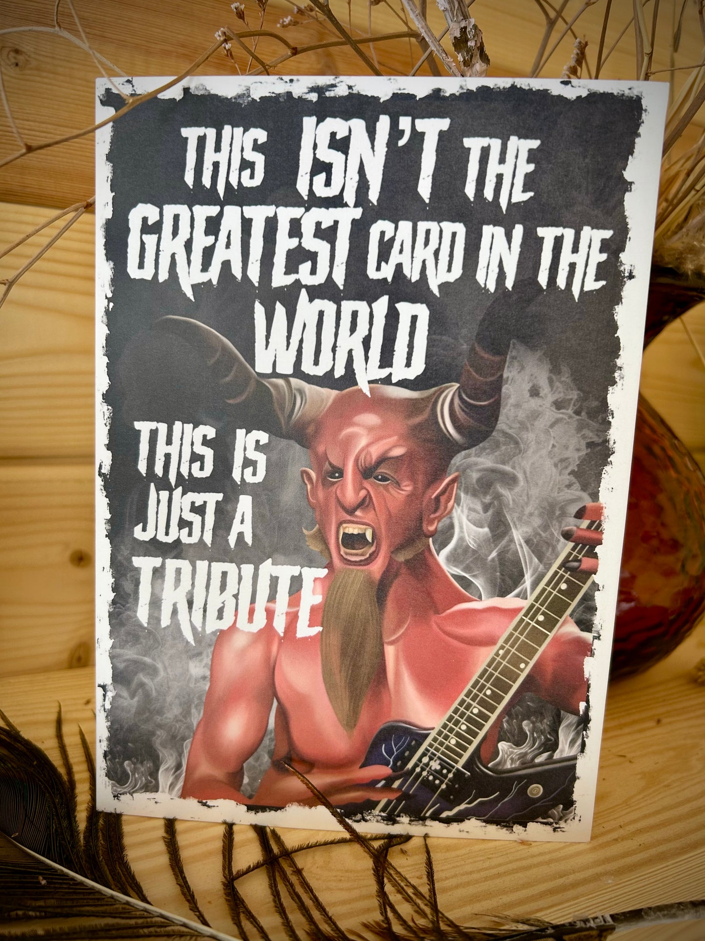 This Isn’t the Greatest Card in the World” – Tribute Greeting Card