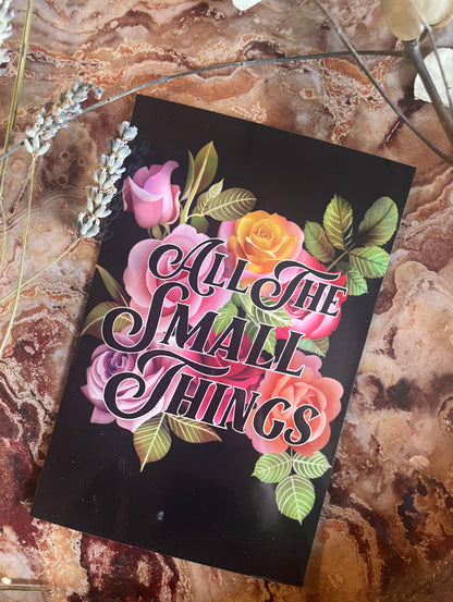 “All the Small Things” A4 Print – Floral Rose Design (Framed or Unframed)