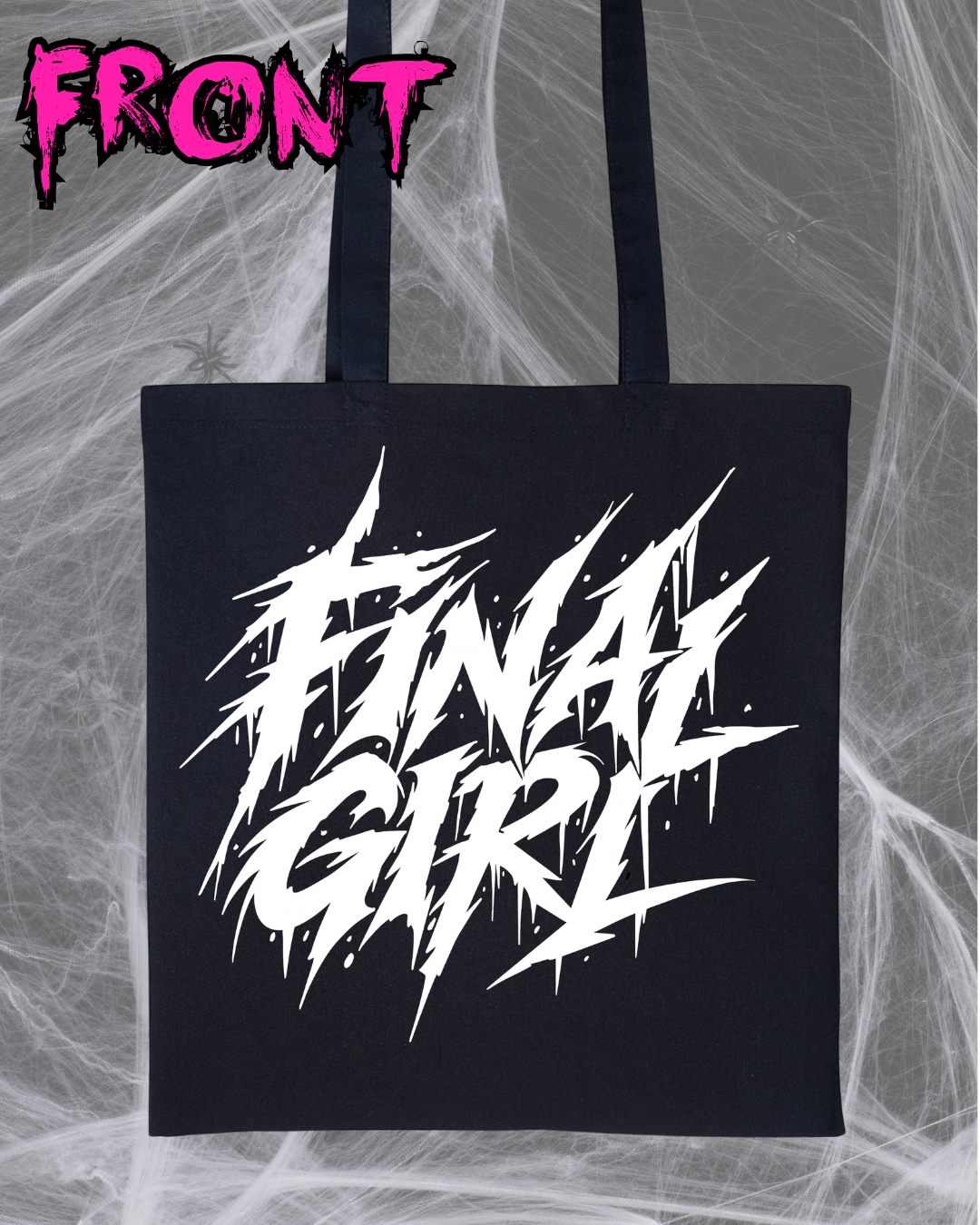 Final Girl Bitch Tote Bag
