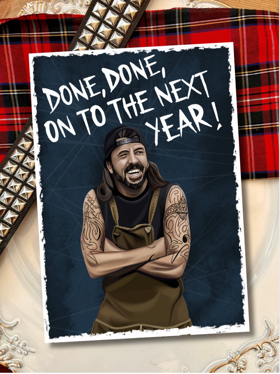 Foo Fighters Birthday Card | Dave Grohl Illustration | "Done, Done, Onto the Next Year" | A5 Premium Recycled Card | Black Envelope Included