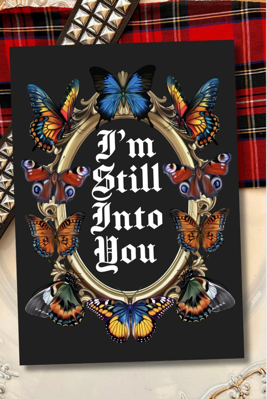 Still Into You Inspired Card – Anniversary, Birthday, or Wedding