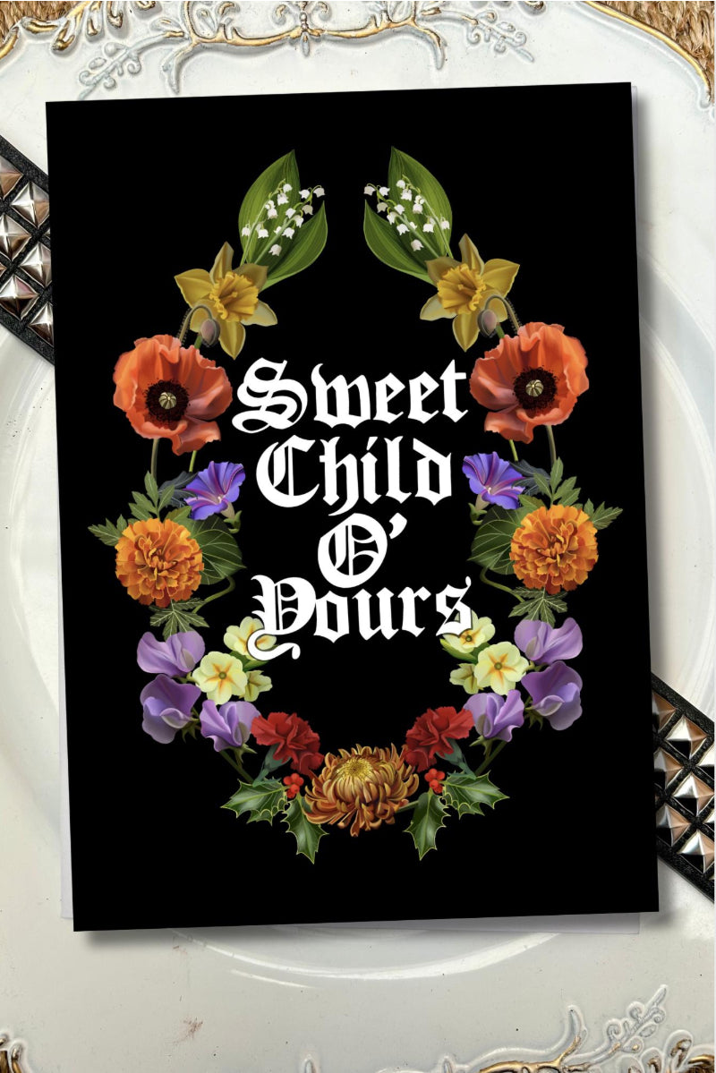 Sweet Child O’ Yours Greeting Card – Floral Gothic Design | Baby Shower & New Baby Congratulations