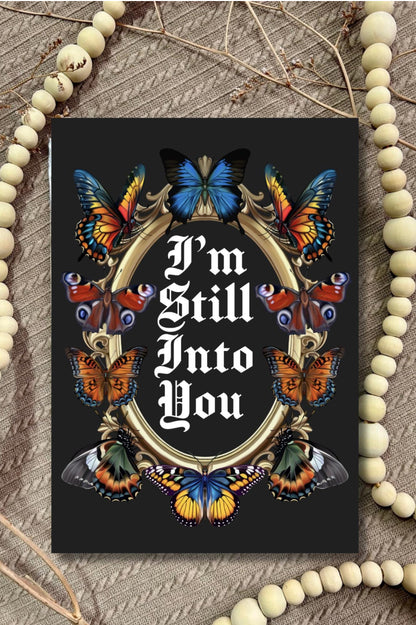 Still Into You Inspired Card – Anniversary, Birthday, or Wedding
