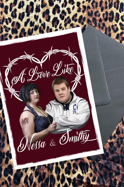 Gavin & Stacey Inspired Card – “A Love Like Nessa and Smithy” Valentine’s Day/anniversary card/wedding