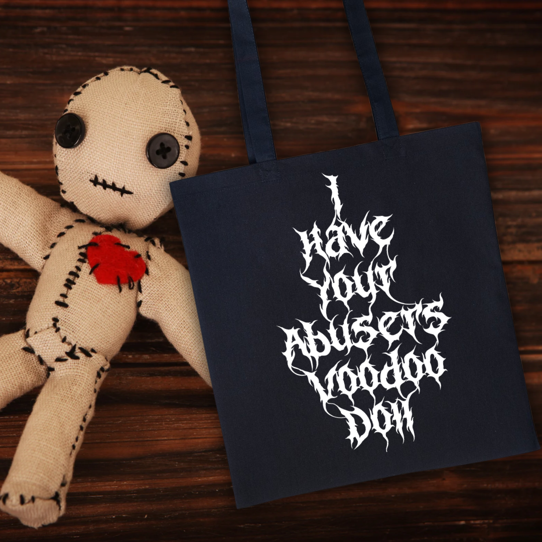 I Have Your Abuser’s Voodoo Doll Tote Bag