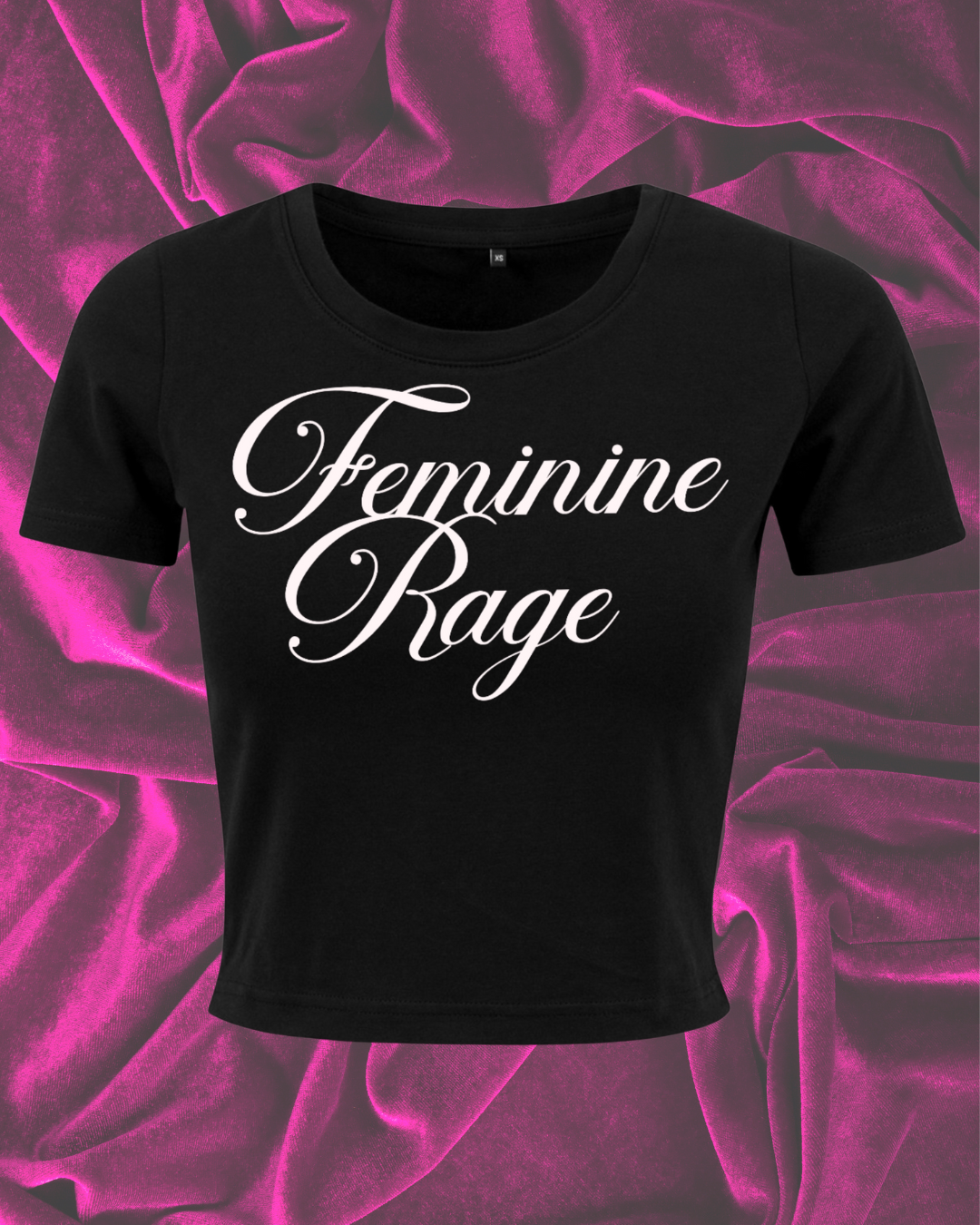 Feminine Rage T-Shirt | Unisex & Crop Fit